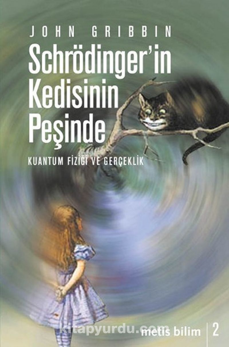 Schrödinger'in Kedisinin Peşinde: Kuantum Fiziği ve Gerçeklik